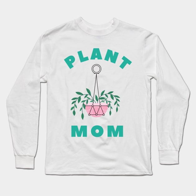 Plant Mom V1 Long Sleeve T-Shirt by MyWildOak